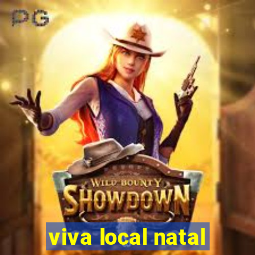 viva local natal